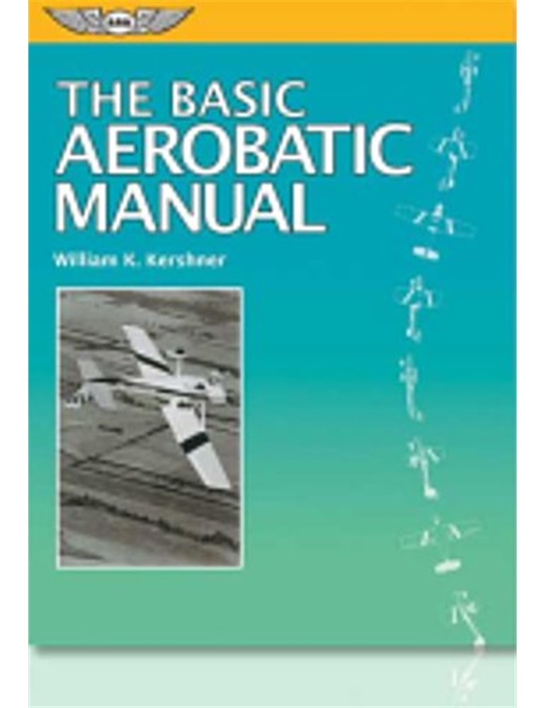 Basic Aerobatic Manual, the (W. Kershner).