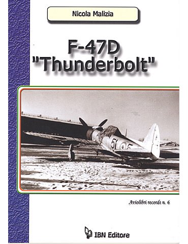 Aviolibri Records 06 - F47 D Thunderbolt