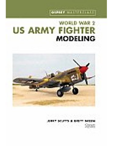 Osprey - World War 2 US Army Fighter Modeling