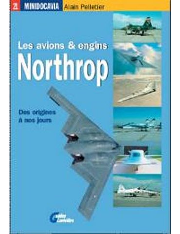 Minidocavia 21 : Les avions et engins Northrop