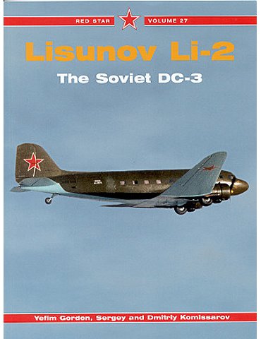 LISUNOV Li-2: The Soviet DC-3
