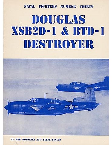 030 - Douglas XSB2D-1 & BTD-1 Destroyer