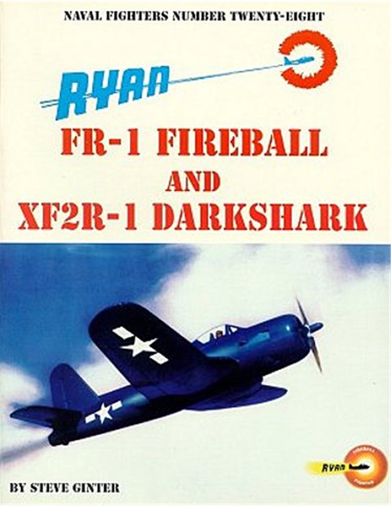 028 - RYAN FR-1 FIREBALL & XF2R-1 DARKSHARK
