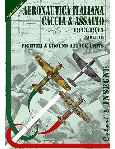 Colors and Markings. Vol. 03. Regia aeronautica. Caccia ed Assal
