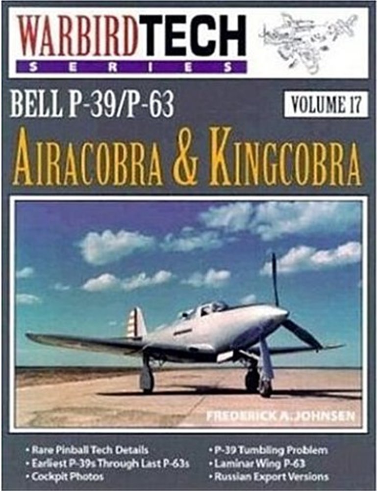Vol. 17 - Bell P-39/P-63 Airacobra & Kingcobra
