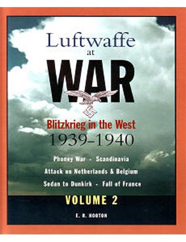 Luftwaffe at War: Blitzkrieg in the West, 1939-1940, Vol. 2