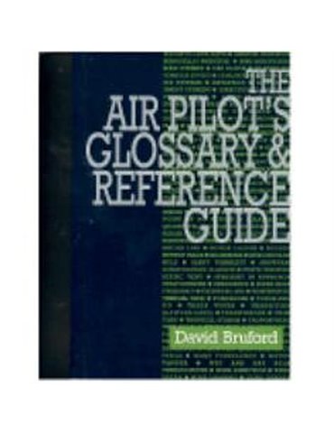 Air Pilot's Glossary and Reference Guide
