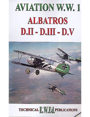 WW1 ALBATROSS D.II - D.III - D.V