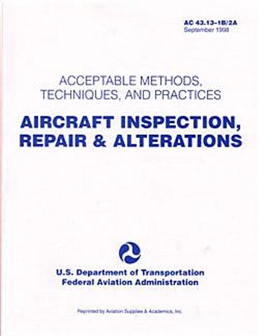 Acceptable Methods, Techniques and Practices / Aircraft Alterati