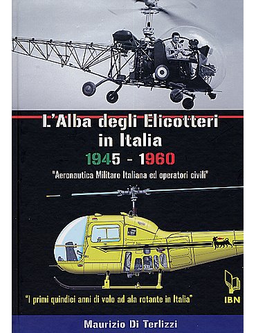 L'alba degli elicotteri in Italia 1945-1960