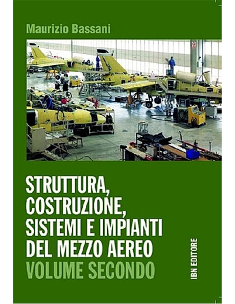 Struttura, costruzione, sistemi e impianti del mezzo aereo. V. 2