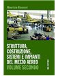 Struttura, costruzione, sistemi e impianti del mezzo aereo. V. 2