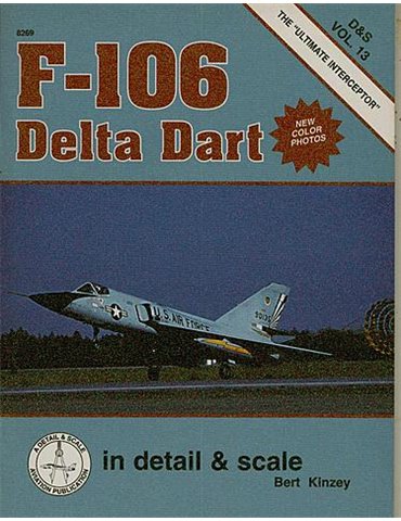 F-106 DELTA DART D&S VOL. 13