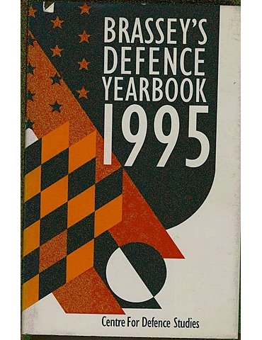 BRASSEY’S  DEFENCE  YEARBOOK 1995.