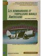 Minidocavia 10 : Les Bombardiers et Torpilleurs Navals Americain