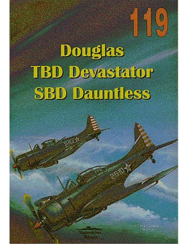 119. Douglas TBD Devastator – SBD Dauntless