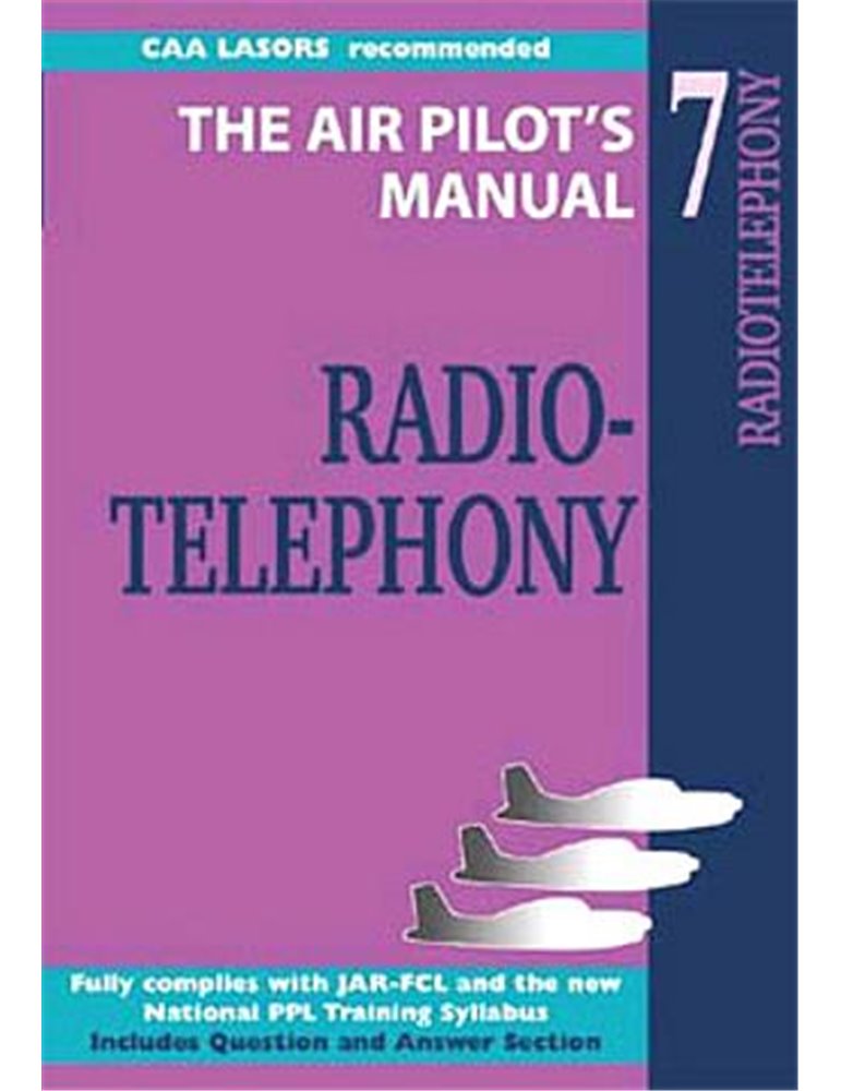 Air Pilot's Manuals 7 (T. Thom). Radio-Telephony