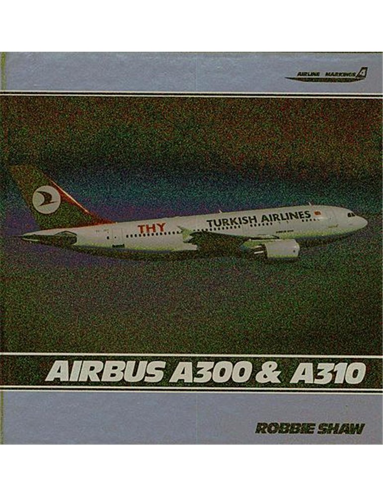 Airbus A300 & A310  (R. Shaw)