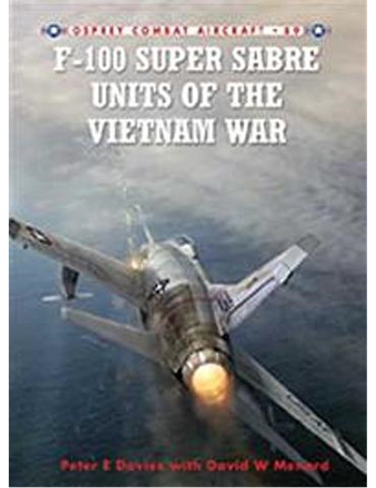 089. F-100 Super Sabre Units of the Vietnam War  (Davies /