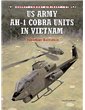 041. US Army AH-1 Cobra Units in Vietnam  (J. Bernstein)