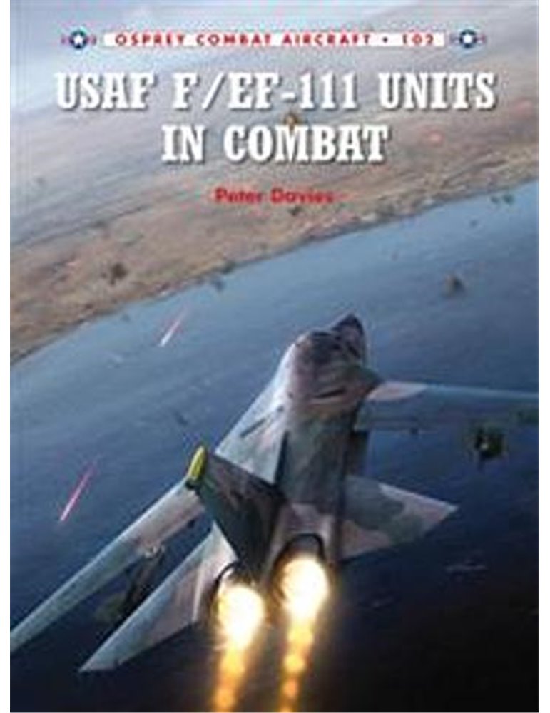 102. F-111 & EF-111 Units in Combat  (P.E. Davies)