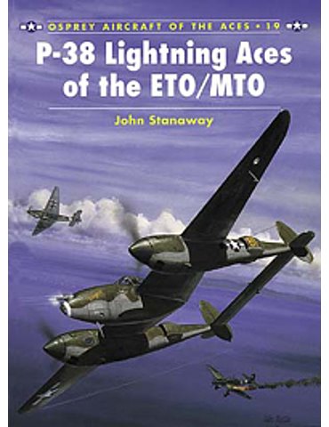 019. P-38 Lightning Aces of the ETO /MTO  (J. Stanaway)