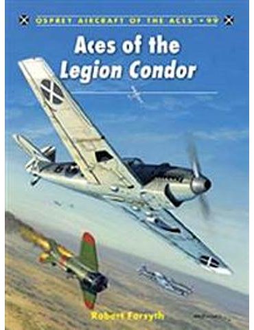 099. Aces of the Legion Condor  (R. Forsyth)