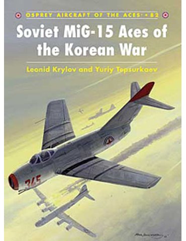 082. Soviet MiG-15 Aces of the Korean War