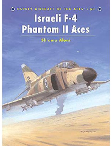 060. Israeli F-4 Phantom II Aces  (S. Aloni)