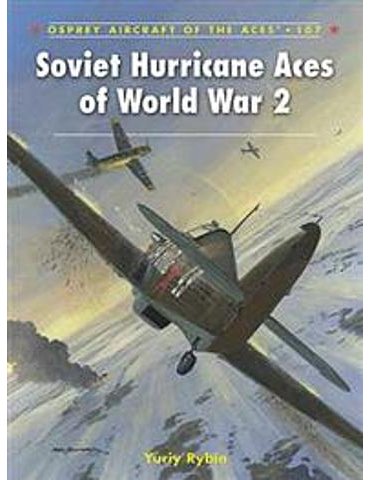 107. Soviet Hurricane Aces of World War 2  (Y. Rybin)