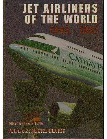 JET AIRLINERS OF THE WORLD 1949-2007- Vol.2