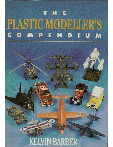 PLASTIC MODELLER’S COMPENDIUM, THE  (K. Barber).