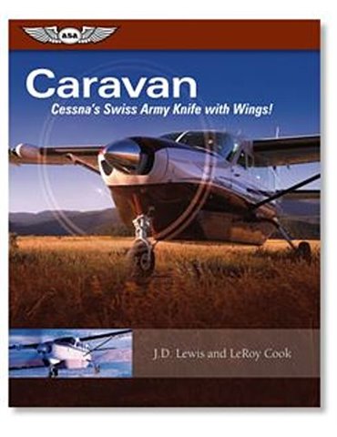 ASA - Caravan: Cessna's Swiss Army Knife with Wings!