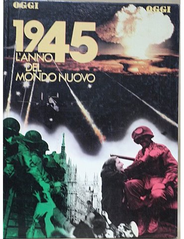 1945 L'Anno del mondo Nuovo