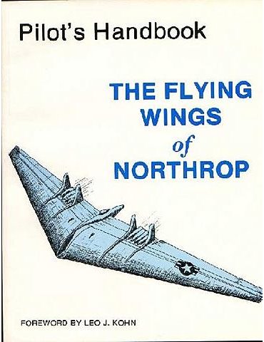 Pilot's Manual - Flying Wings of Northrop.