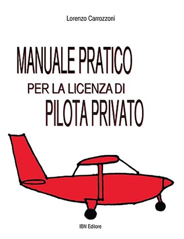 Manuale pratico per la licenza di pilota privato