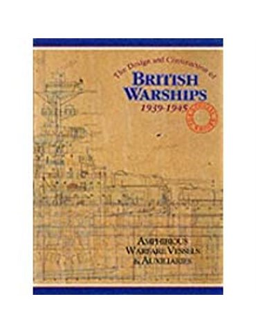 British Warships, 1939-45 Submarines, Escorts and Coastal Forces
