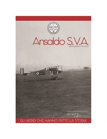 Ansaldo SVA - Gli aerei che hanno fatto la storia