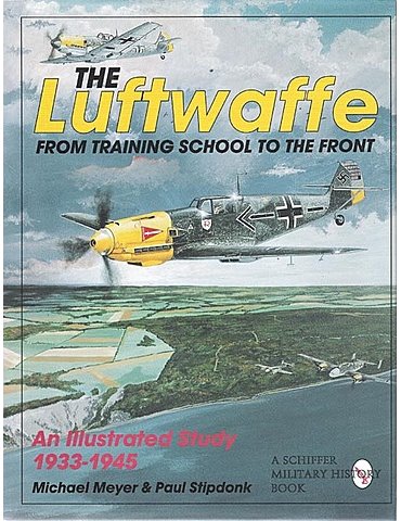 Luftwaffe, The, From Training School to the Front. of Illustrate