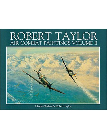 Air Combat Paintings of Robert Taylor - Vol. 2
