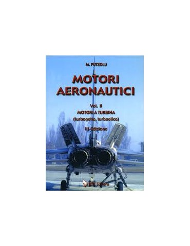 Motori Aeronautici Vol. 2 - Motori a turbina...