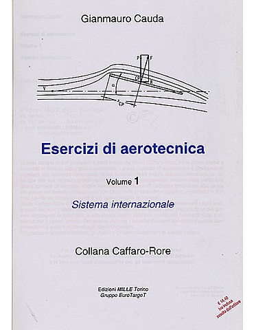 Esercizi di Aerotecnica Vol. 1