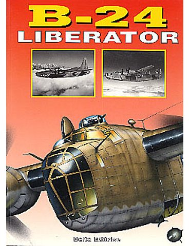 Grandi Monografie, le - B 24 Liberator