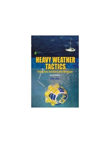 Heavy Weather Tactics. Using Sea Anchors and...