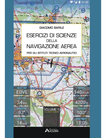 Esercizi di Scienze della Navigazione aerea Vol. 1