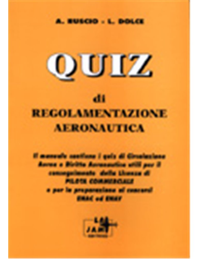 Quiz di Regolamentazione Aeronautica A. Ruscio