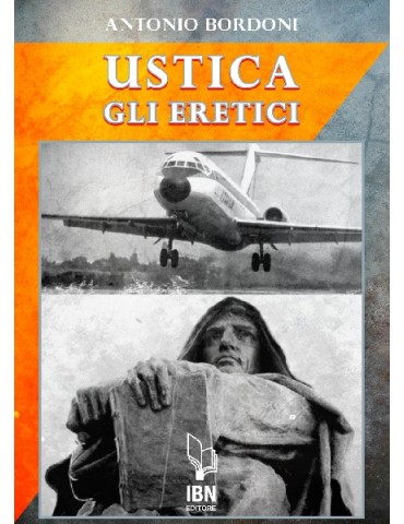 IH 870 Ustica. Gli Eretici