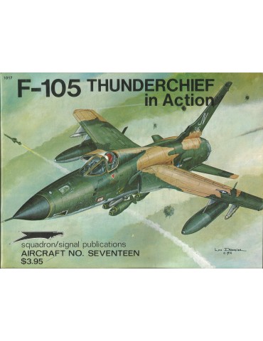 1017 - F-105 THUNDERCHIEF in Action