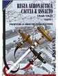 Colori e Insegne. Vol. 01. Regia aeronautica. Caccia ed Assalto.