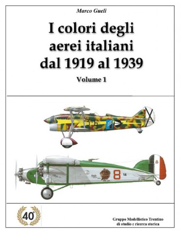 I COLORI DEGLI AEREI ITALIANI DAL 1919 AL 1939...